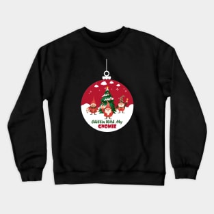 Chillin With My Gnomie Christmas Matching Family Pajama 2021 Crewneck Sweatshirt